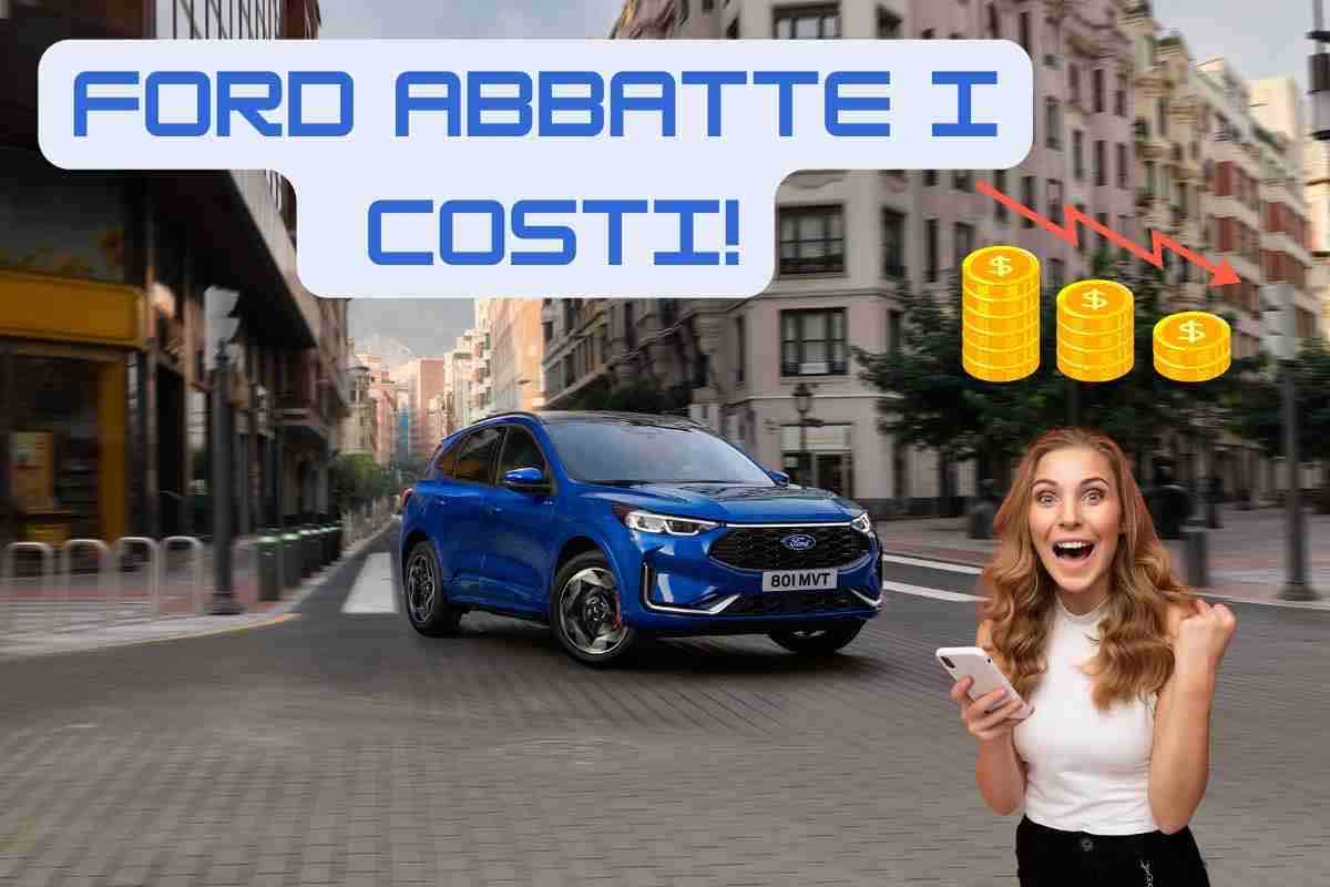 Ford costi ridotti